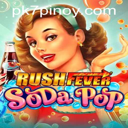 RushFeverSodaPop: Explore the Exciting World of PK7 App Gaming